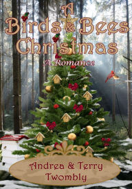 Title: A Birds and Bees Christmas, Author: Terry Twombly