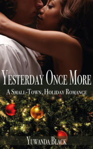 Title: Yesterday Once More, Author: Yuwanda Black