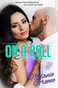 Title: On a Roll, Author: Melanie Greene