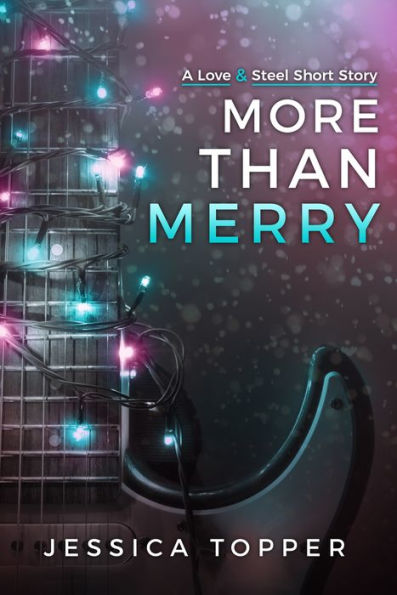More Than Merry: A Rockstar Holiday Novella