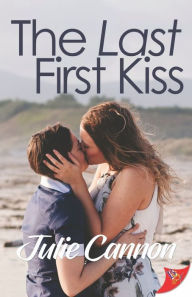 Title: The Last First Kiss, Author: Julie Cannon