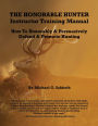The Honorable Hunter Instructor Training Manual