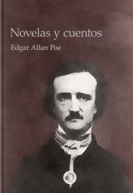 Title: Novelas y cuentos, Author: Edgar Allan Poe