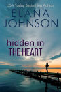 Hidden in the Heart: A Sweet Romantic Suspense