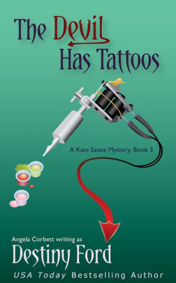 The Devil Has Tattoos by Destiny Ford, Angela Corbett | NOOK Book