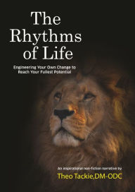 Title: The Rhythms of Life, Author: Dr. Theo Tackie