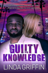 Title: Guilty Knowledge, Author: Linda Griffin