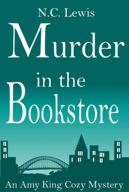 Murder in the Bookstore by N.C. Lewis | NOOK Book (eBook) | Barnes & Noble®