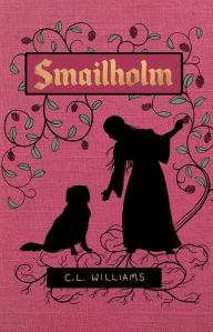 Title: Smailholm, Author: C.L. Williams