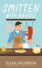 Smitten with Ravioli: A Sweet Romantic Comedy Set in Italy