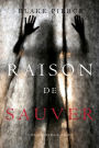 Raison de Sauver (Un polar Avery Black Tome 5)