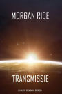 Transmissie (De Invasie KroniekenBoek Een): Een Science Fiction Thriller