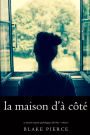 La maison da cote (Un mystere suspense psychologique Chloe Fine Volume 1)