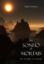 Um Sonho de Mortais (Livro N 15 Da Serie O Anel Do Feiticeiro)