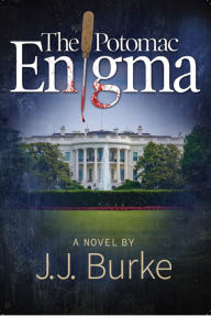 Title: The Potomac Enigma, Author: Jj Burke