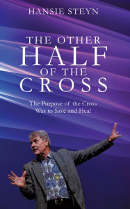 Title: The Other Half of the Cross, Author: Hansie Steyn
