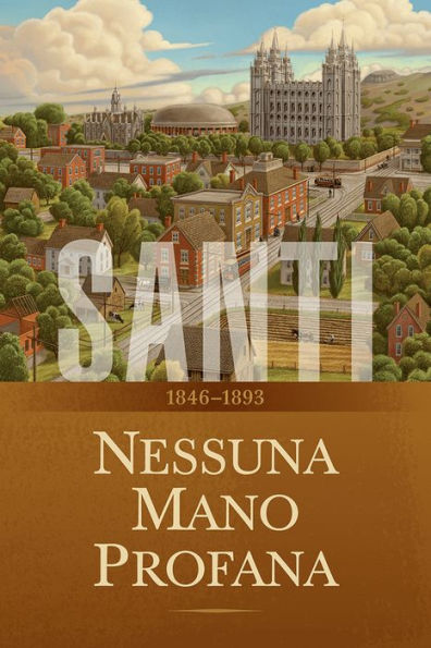 Santi La storia della Chiesa di Gesu Cristo negli ultimi giorni, Volume 2