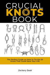 Title: CRUCIAL KNOTS BOOK, Author: Zachary Doak