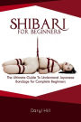 SHIBARI FOR BEGINNERS