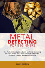 METAL DETECTING FOR BEGINNERS