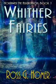 Title: Wither Fairies, Author: Ross Homer