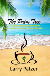 Title: The Palm Tree, Author: Larry Patzer