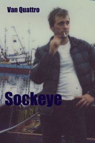 Title: Sockeye, Author: Van Quattro