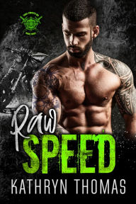 Title: Raw Speed (Book 3), Author: Kathryn Thomas