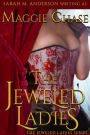 The Jeweled Ladies: The Complete Series