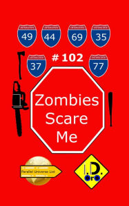 Title: Zombies Scare Me 102 (Nederlandse Editie), Author: I. D. Oro
