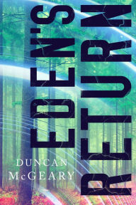 Title: Eden's Return, Author: Duncan Mcgeary