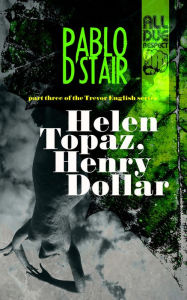 Title: Helen Topaz, Henry Dollar, Author: Pablo D'stair