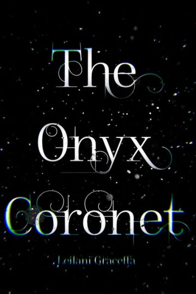 The Onyx Coronet