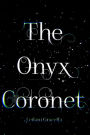 The Onyx Coronet