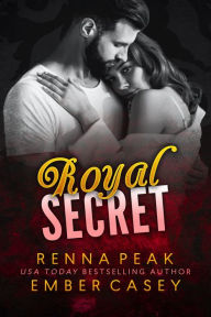 Title: Royal Secret, Author: Ember Casey