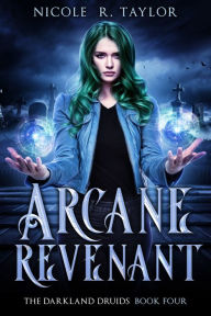 Title: Arcane Revenant, Author: Nicole R. Taylor