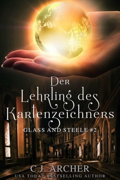 Der Lehrling des Kartenzeichners: Glass and Steele