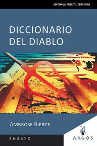 Title: Diccionario del Diablo, Author: Ambrose G Bierce