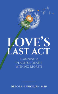 Title: Love's Last Act, Author: Deborah Price