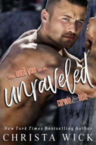 Title: Unraveled, Author: Christa Wick