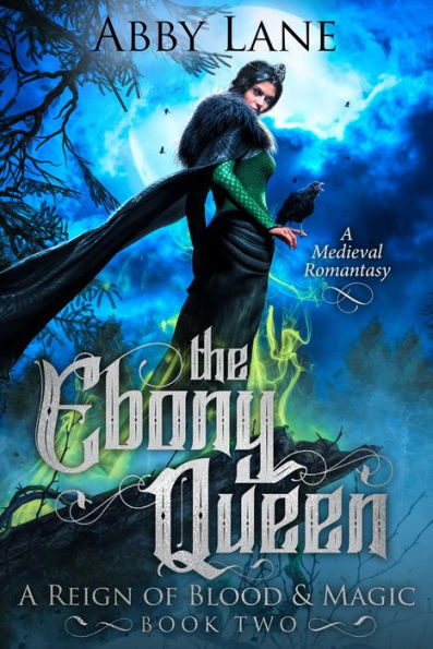 The Ebony Queen: A Medieval Romantasy