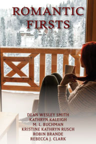 Title: Romantic Firsts, Author: Dean Wesley Smith