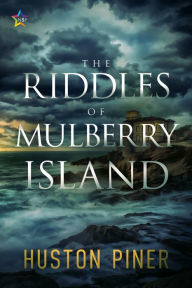 Title: The Riddles of Mulberry Island, Author: Huston Piner