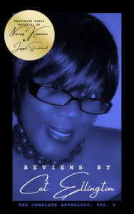 Title: Reviews by Cat Ellington: The Complete Anthology, Vol. 5, Author: Cat Ellington