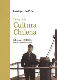 Title: Temas de la Cultura Chilena, Author: Luis Oyarzun