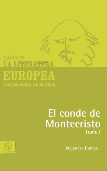 El conde de Montecristo Tomo I