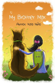 Title: My Brother Max, Author: Kaia Nuno