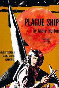 Title: Plague Ship, Author: Andre Norton