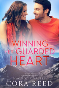 Title: Winning Her Guarded Heart, Author: Cora Reed