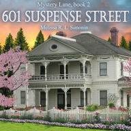 Title: 601 Suspense Street, Author: Melissa R. L. Simonin
